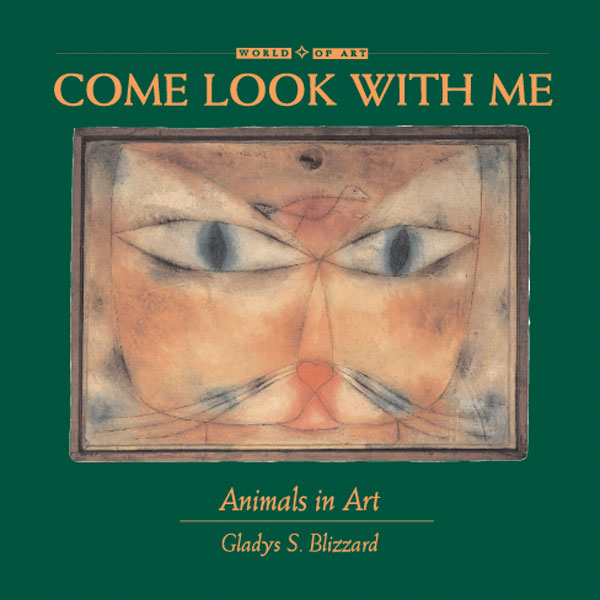 Come Look With Me: Animals in Art