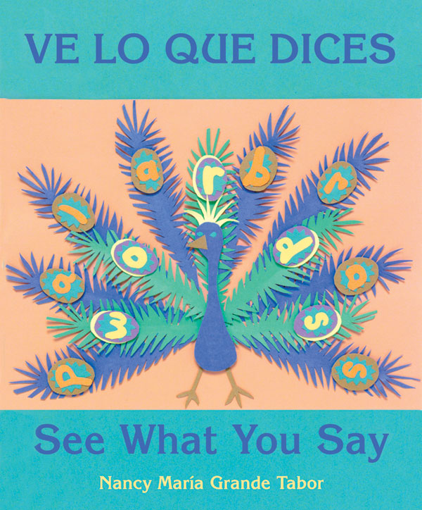 Ve lo que dices/See What You Say