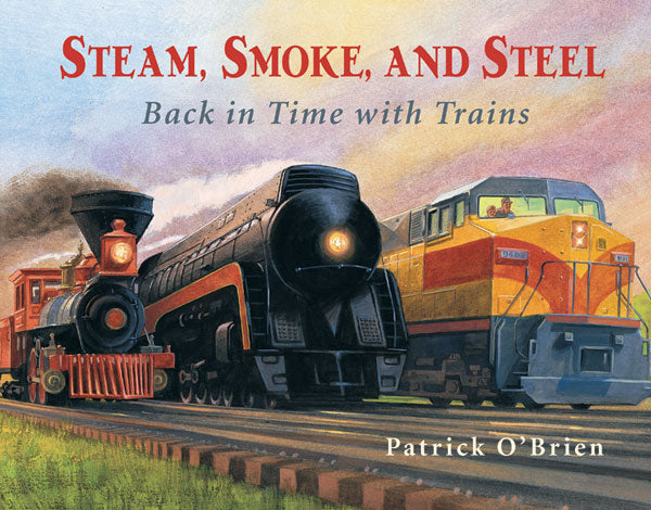 Steam, Smoke, and Steel